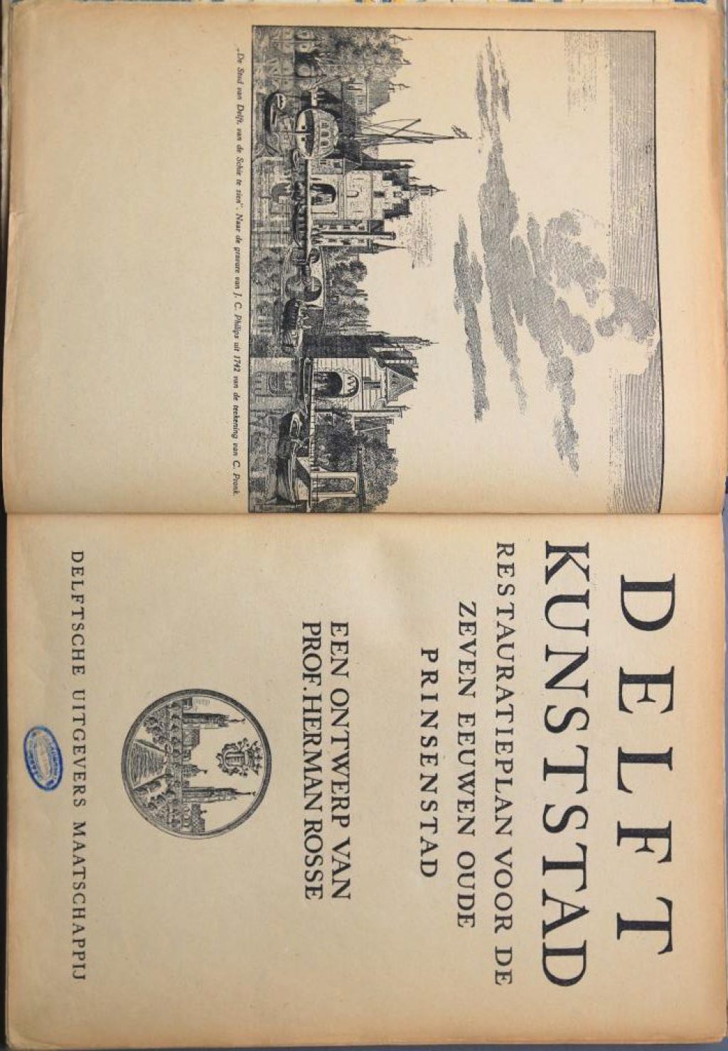 H. Rosse, Delft kunststad. Restauratieplan voor de zeven eeuwen oude Prinsenstad (Delft 1946)